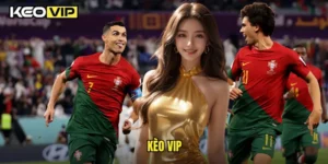 kèo VIP