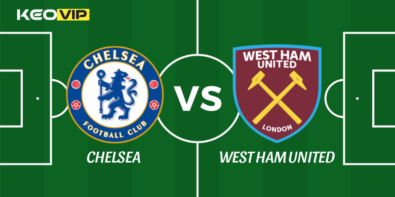 Chelsea vs West Ham United